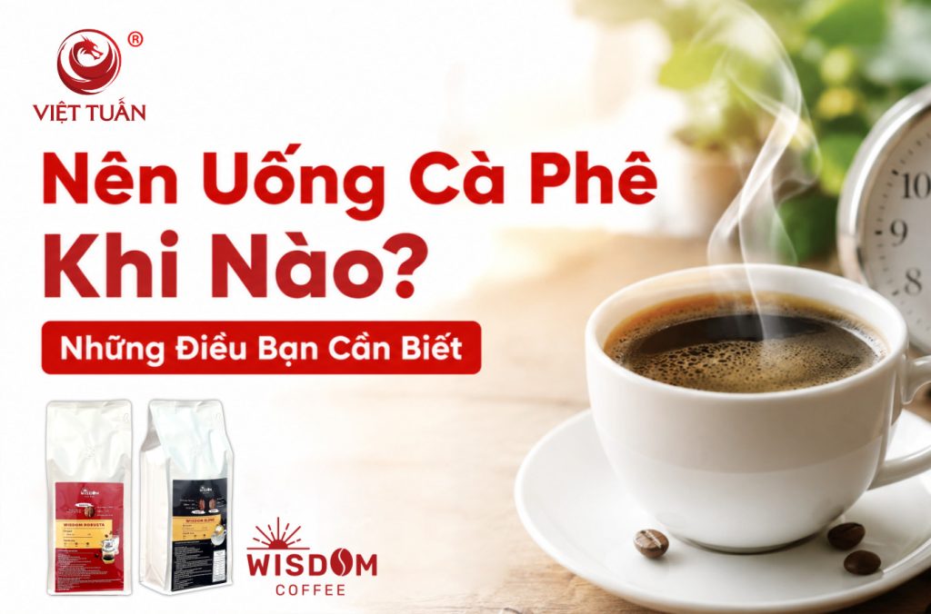 Nên uống cà phê khi nào?