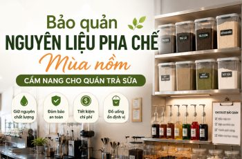 bảo quản nguyên liệu pha chế